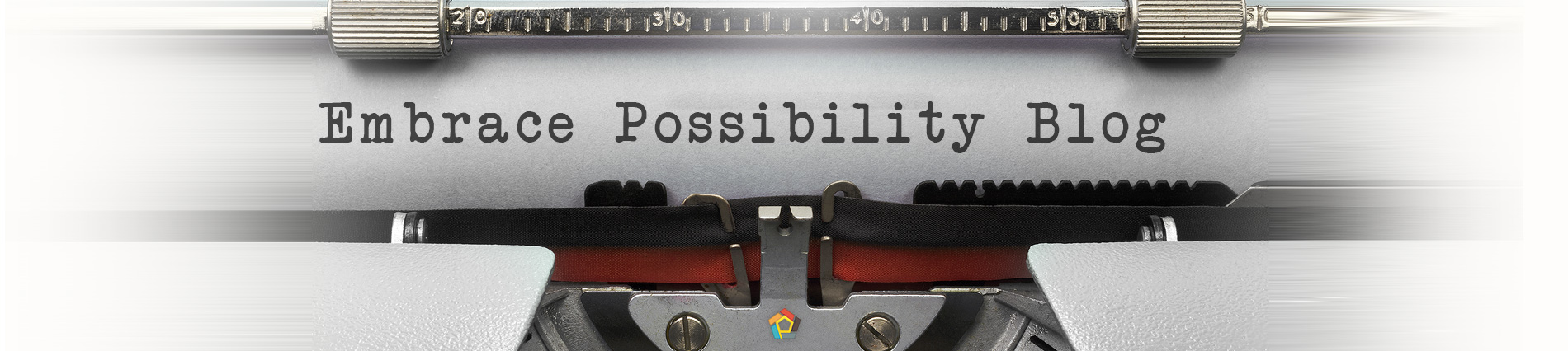 Embrace Possibility Blog