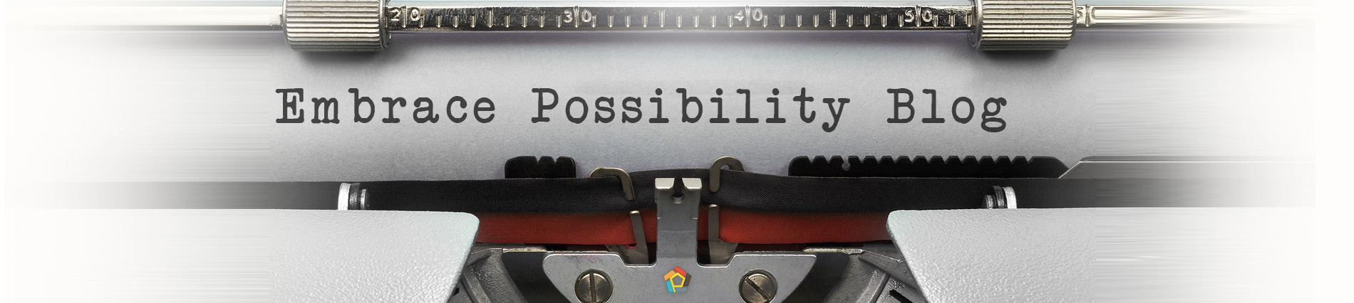 Embrace Possibility Blog